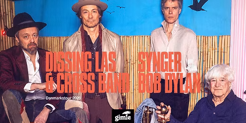 Dissing, Las & Cross spiller Bob Dylan p\u00e5 Gimle | UDSOLGT!