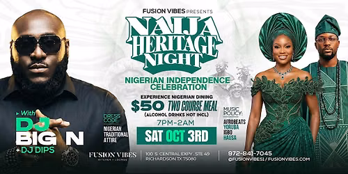 NAIJA HERITAGE NIGHT-NIGERIAN INDEPENDENCE CELEBRATION W DJ BIG N