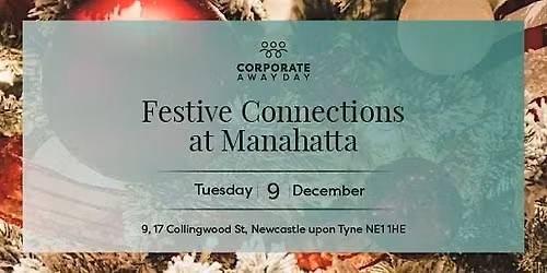 Festive Connections at Manahatta