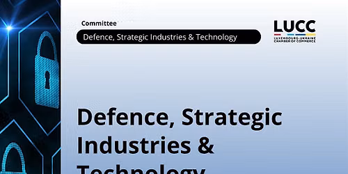 LUCC Defence, Strategic Industries & Technology Committee Meeting 3