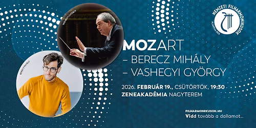  MOZART \u2013 BERECZ MIH\u00c1LY \u2013 VASHEGYI GY\u00d6RGY