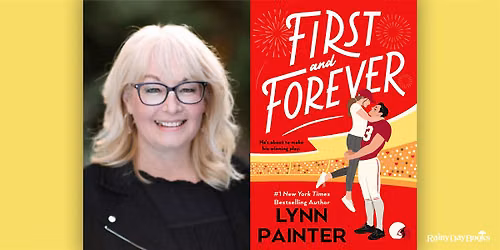 Lynn Painter, First and Forever with Rainy Day Books