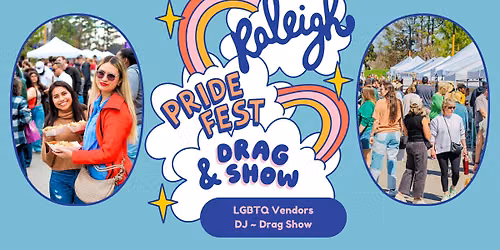 Raleigh Pride Fest & Drag Show — Raleigh Iron Works