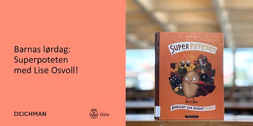 Barnas l\u00f8rdag: Superpoteten! Lise Osvoll tegner og forteller!