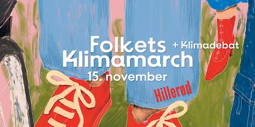 Folkets Klimamarch & Klimadebat i Hiller\u00f8d 2025