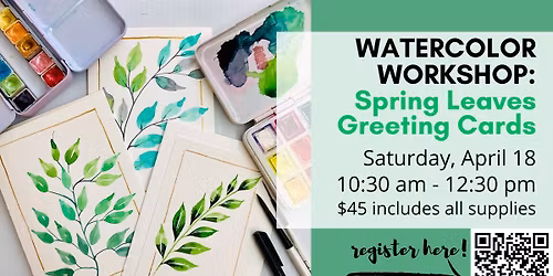 Watercolor Workshop: Spring Leaves Greeting Cards