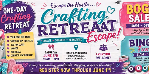 ONE DAY Escape Crafting Retreat! Along with BOGO SALE & BINGO OPTIONS