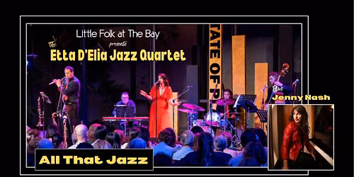 Little Folk at the Bay - with the Etta D'Elia Jazz Quartet and Jenny Nash