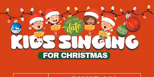 Kids Christmas Singing 10am & 11:30am services ONLY