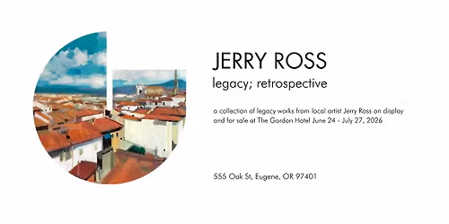 Jerry Ross: Legacy; Retrospective Art Show