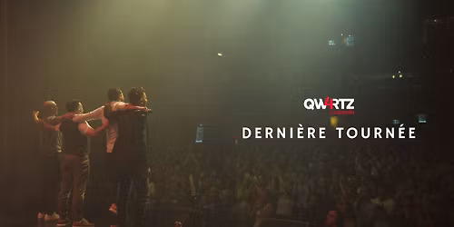 QW4RTZ \u00e0 Laval - Dernier spectacle