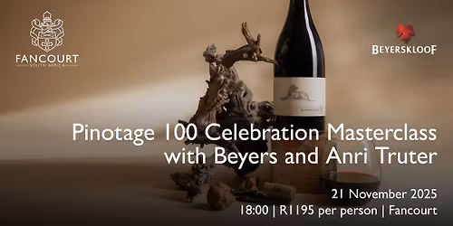 Pinotage 100 Celebration Masterclass with Beyers and Anri Truter