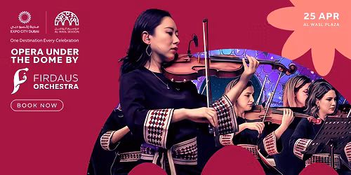 Opera Under the Dome by Firdaus Orchestra