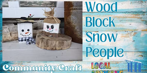 Community Craft: Wood Block Snow People