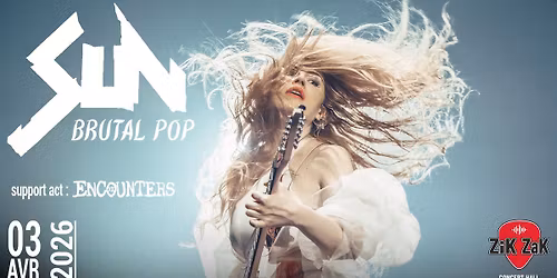 Sun (FR) + Encounters (FR\/BE) I ZIK ZAK