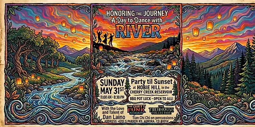 Honoring the Journey: A Day to Dance with River