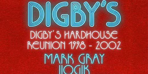 Digby's HardHouse Reunion 1998 - 2002