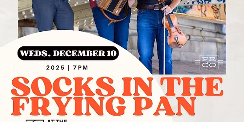 Socks in the Frying Pan at The Iron Horse