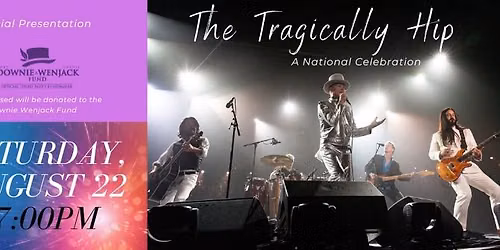 The Tragically Hip - A National Celebration