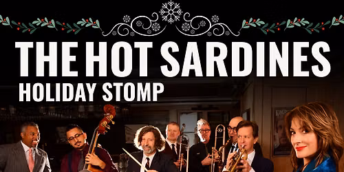 The Hot Sardines - Holiday Stomp at Zellerbach Hall