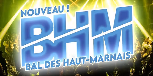 \u2605\u2605\u2605 BHM : Le nouveau BAL des HAUT-MARNAIS \u2605\u2605\u2605