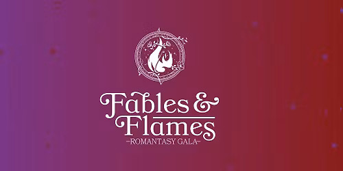 Fables & Flames Romantasy Gala
