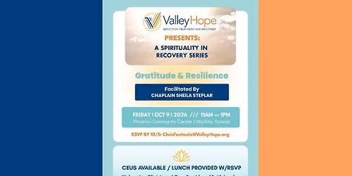 Spirituality in Recovery Series\/ Gratitude and Resilience