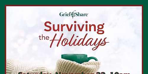 GriefShare Surviving the Holidays