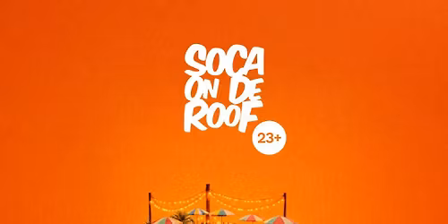 Soca On De Roof