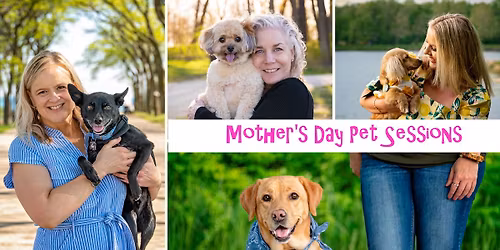 Mother's Day Pet Portrait Sessions - Des Plaines