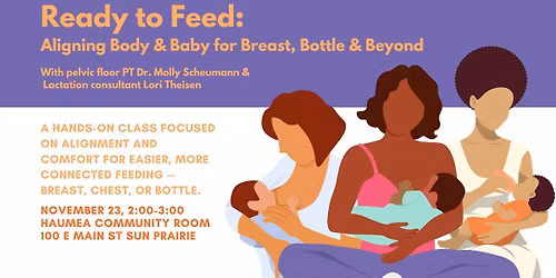 Ready to Feed: Aligning Body & Baby for Breast, Bottle & Beyond