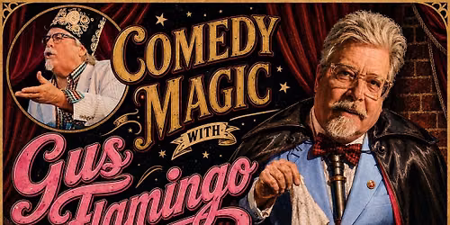 Magic Comedy with Gus Flamingo