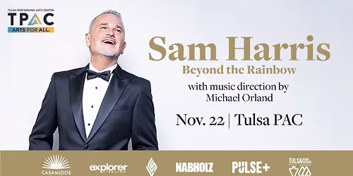 Sam Harris: Beyond the Rainbow with Music Direction by Michael Orland