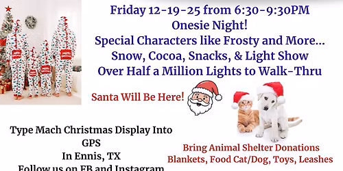 Onesie Night Free Walk Thru and Light Show