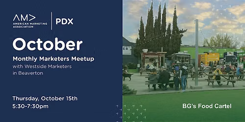 AMA PDX Monthly Marketers Meetup \u2014 BG's Food Cartel