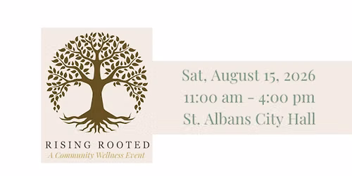 Rising Rooted: A Community Wellness Event