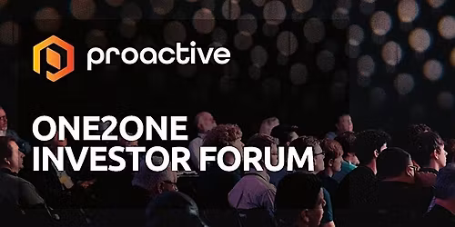 Proactive One2One Investor Forum - Thursday 15th January