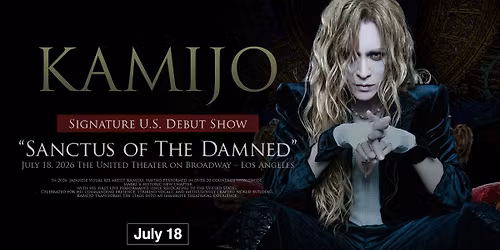 KAMIJO Signature U.S. Debut Show \u201cSANCTUS OF THE DAMNED\u201d