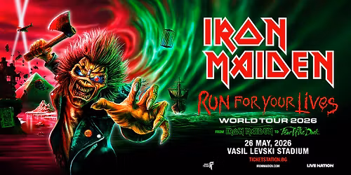 IRON MAIDEN - Run For Your Lives World Tour 2026 @ \u0421\u0442\u0430\u0434\u0438\u043e\u043d \u0412\u0430\u0441\u0438\u043b \u041b\u0435\u0432\u0441\u043a\u0438, 26.05.2026
