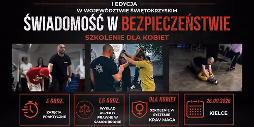 \u015aWIADOMO\u015a\u0106 W BEZPIECZE\u0143STWIE - szkolenie z technik samoobrony dla Kobiet