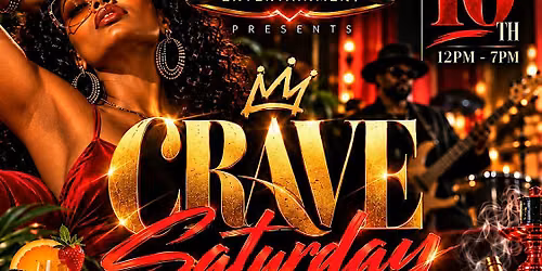CRAVE Saturday ~ Brunch\/Day Party
