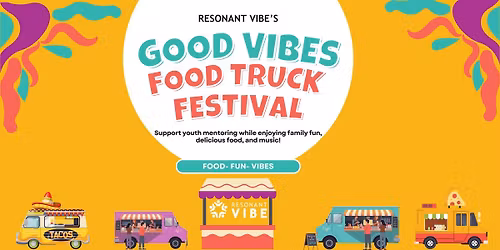 Good Vibes Food Truck Festival