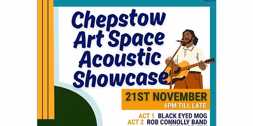 Chepstow Art Space Acoustic Showcase