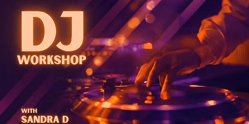 Creative Women DJ Workshop No. 2