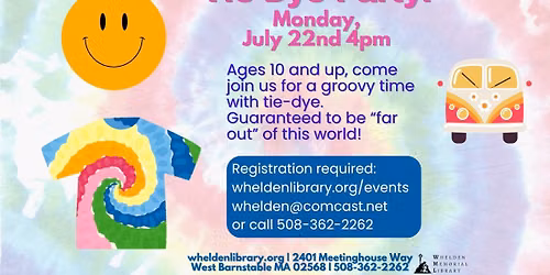Tie Dye Party! — 2401 Meetinghouse Way, West Barnstable, MA, United States, Massachusetts 02668