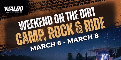 Weekend on the Dirt: Camp, Rock & Ride