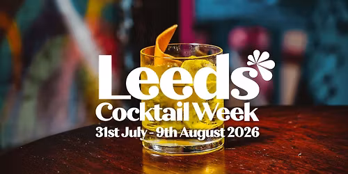 Leeds Cocktail Week 2026