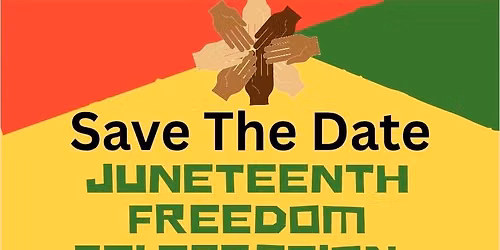 Annual Juneteenth Freedom Celebration 
