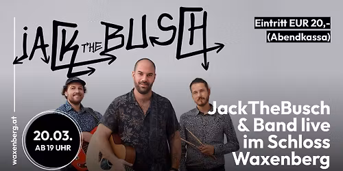 JackTheBusch mit Band im Schloss Waxenberg