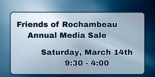 Friends of Rochambeau Media Sale